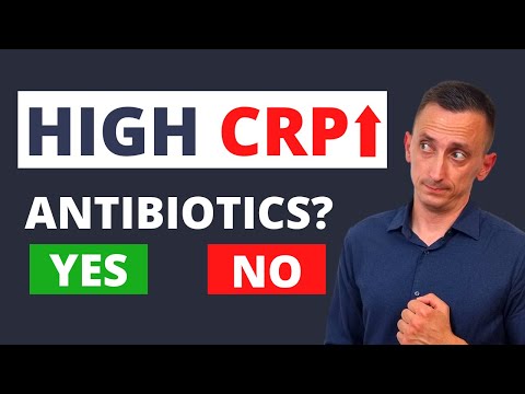 Hoge CRP-oorzaken (wanneer moet u met antibiotica beginnen?)